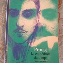 Proust. La cathédrale du temps, un essai de jean-YvesTadié.