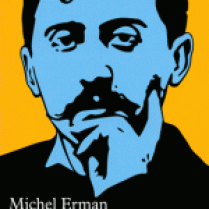 Marcel Proust. Une biographie, par Michel Erman.